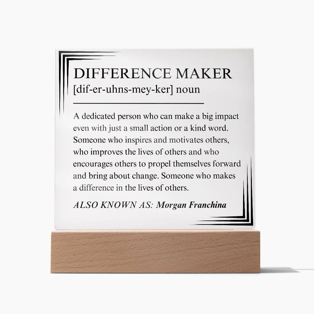 Difference Maker Personalized Gift 4 - Acrylic Square Plaque