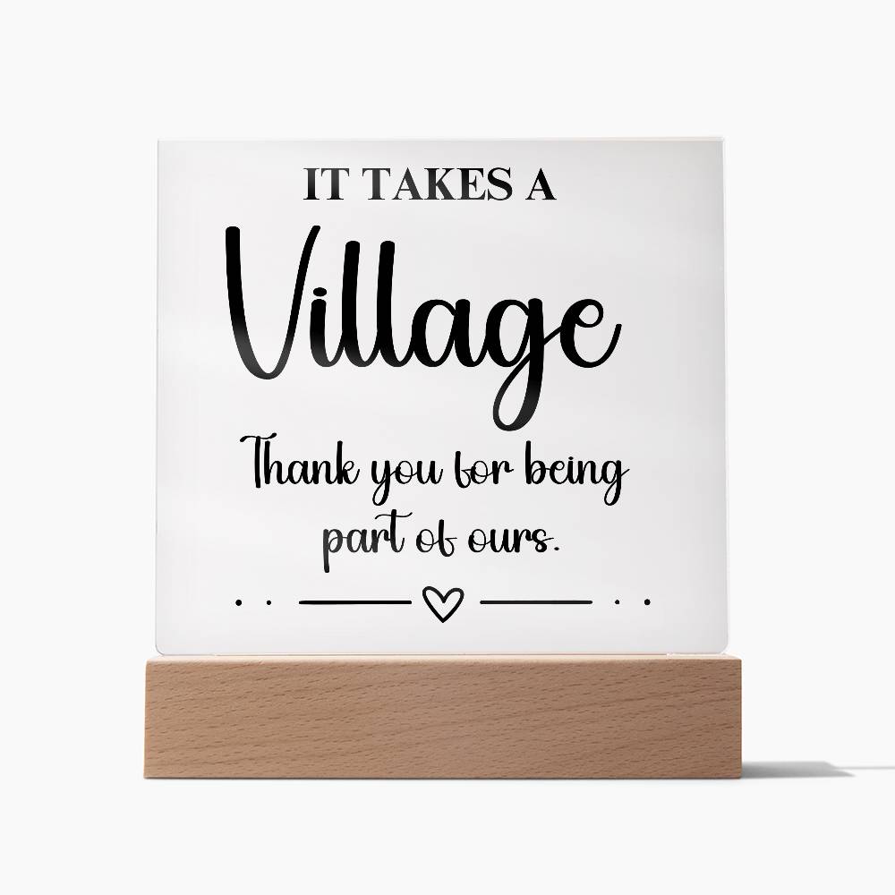 It Takes A Village - Acrylic Square Plaque 1