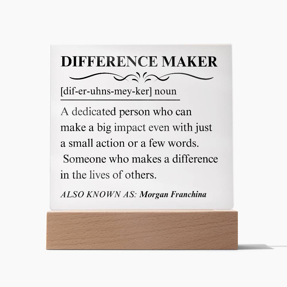 Difference Maker Personalized Gift 7 - Acrylic Square Plaque