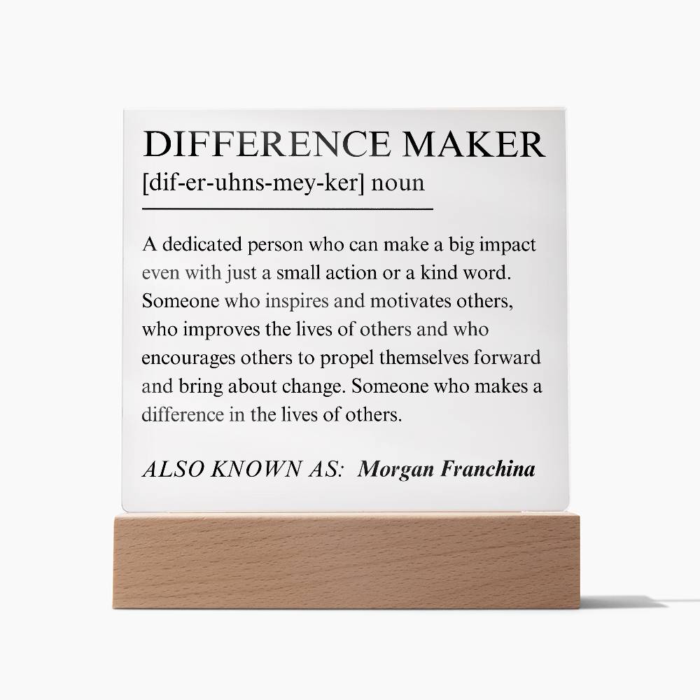 Difference Maker Personalized Gift 3 - Acrylic Square Plaque