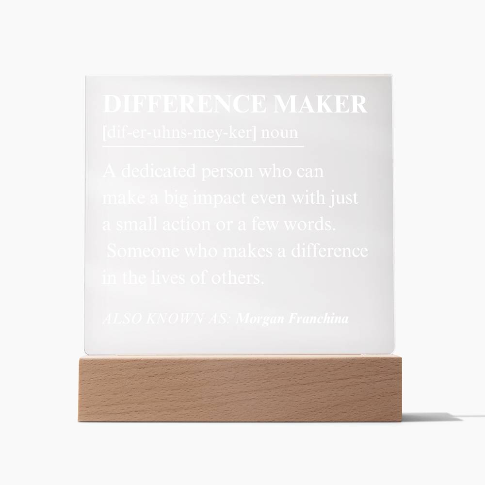 Difference Maker Personalized Gift 8 - Acrylic Square Plaque