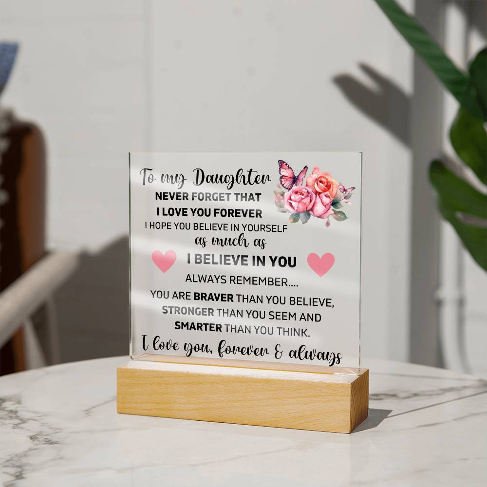 To My Daughter - You Are Brave - Square Acrylic Plaque