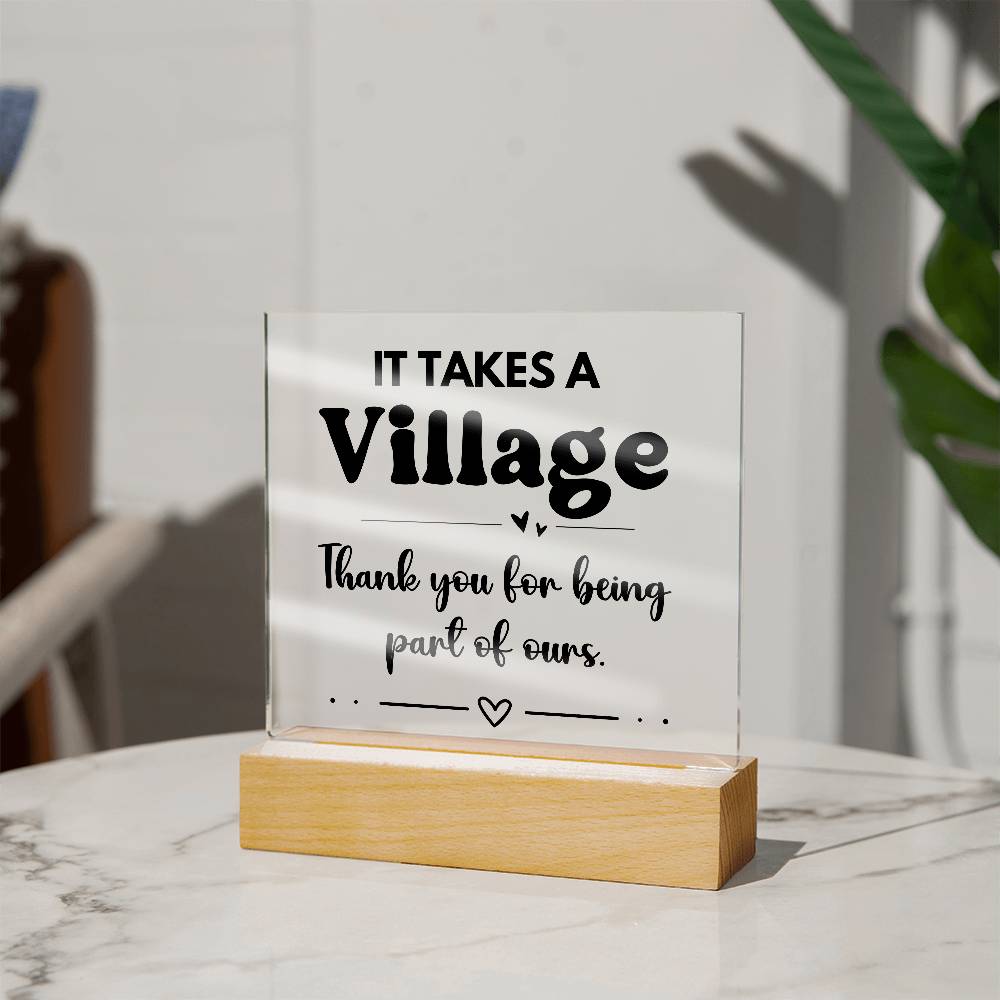 It Takes A Village - Acrylic Square Plaque 2