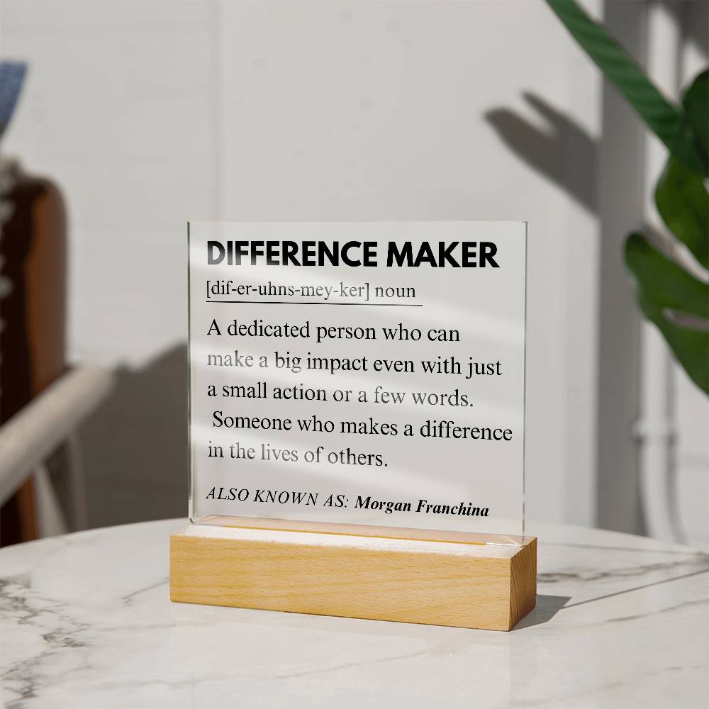 Difference Maker Personalized Gift 9 - Acrylic Square Plaque