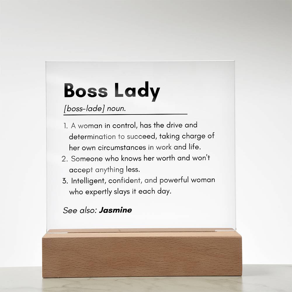 Boss Lady 2 - Acrylic Square Plaque