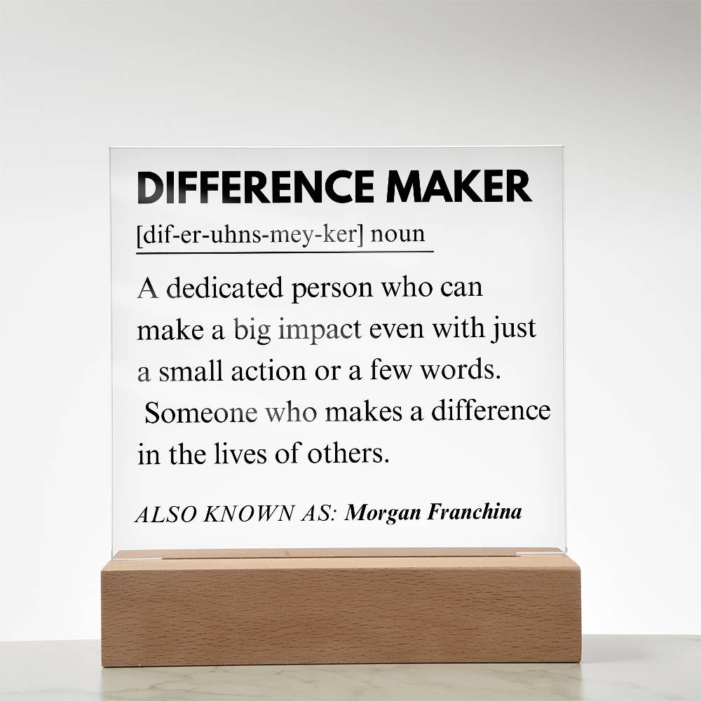 Difference Maker Personalized Gift 9 - Acrylic Square Plaque