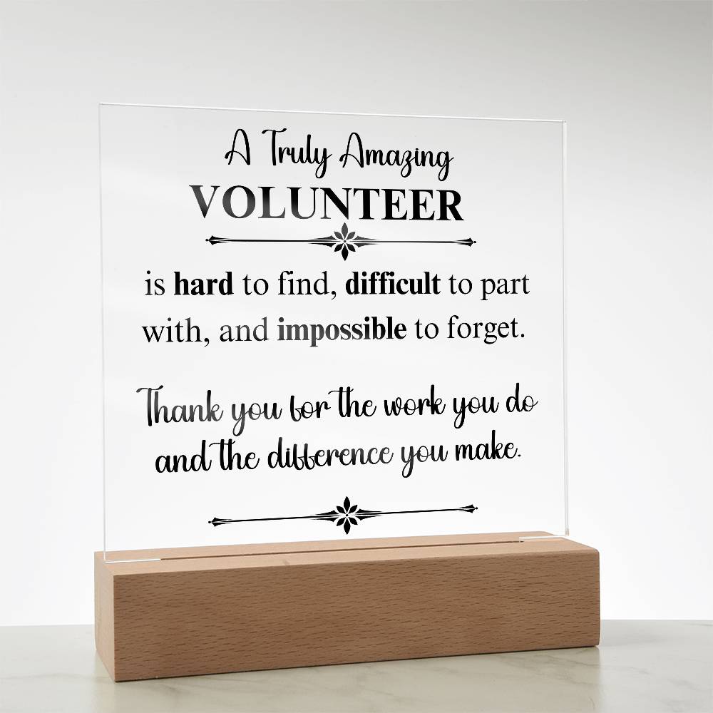 A Truly Amazing Volunteer - Acrylic Square Plaque