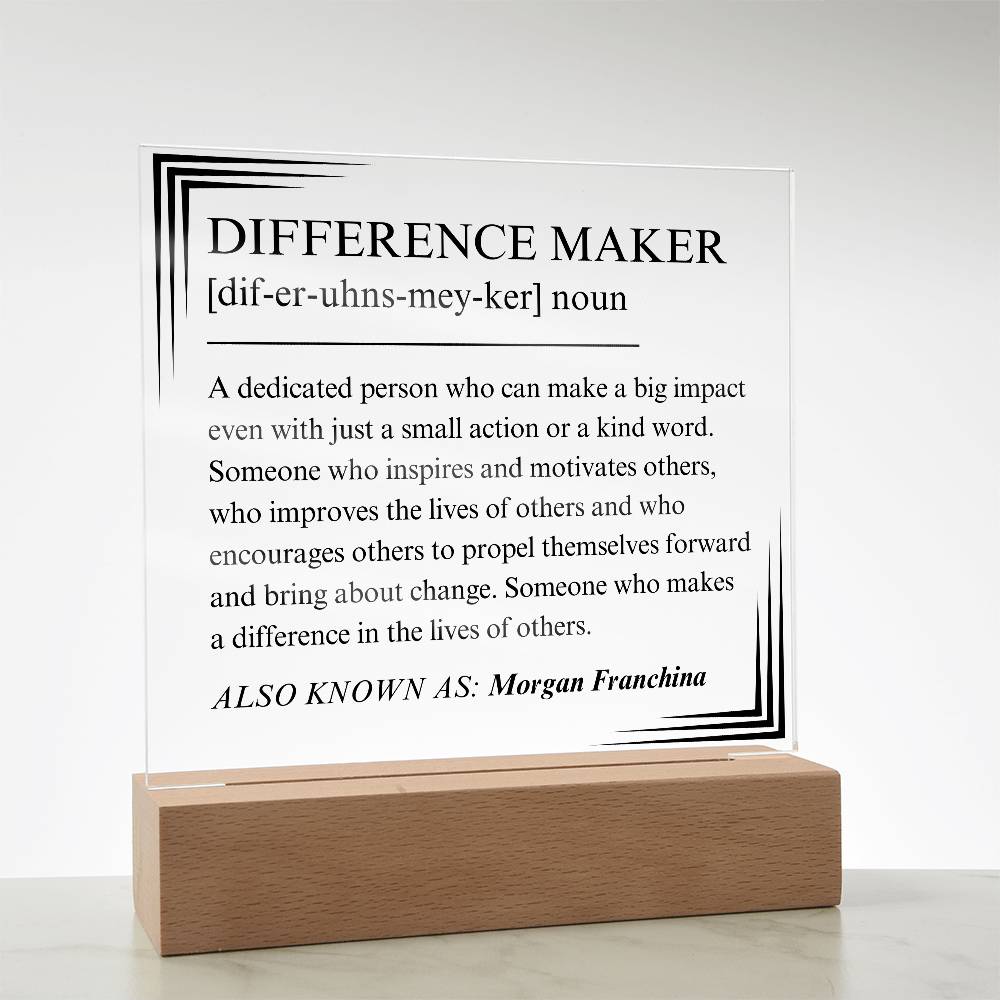 Difference Maker Personalized Gift 4 - Acrylic Square Plaque