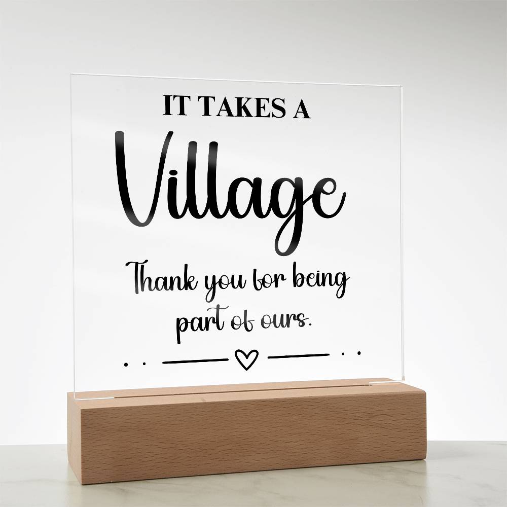 It Takes A Village - Acrylic Square Plaque 1