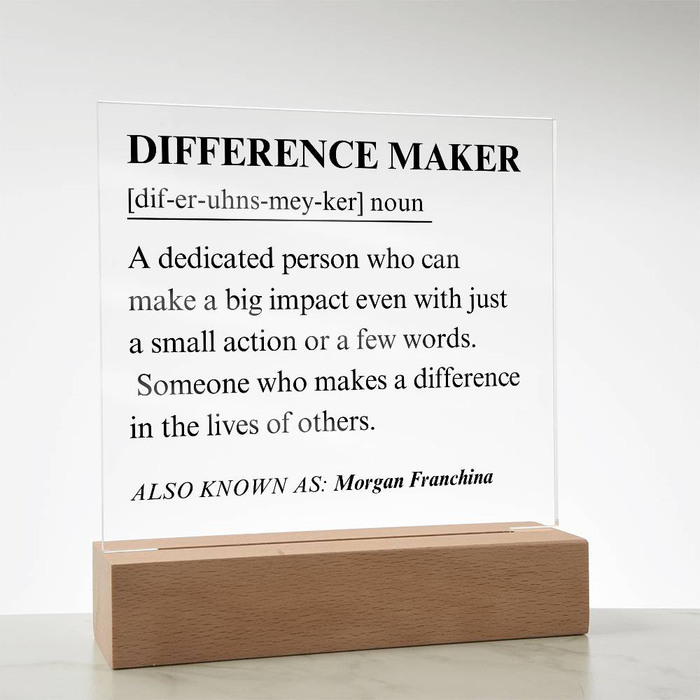 Difference Maker Personalized Gift 6 - Acrylic Square Plaque
