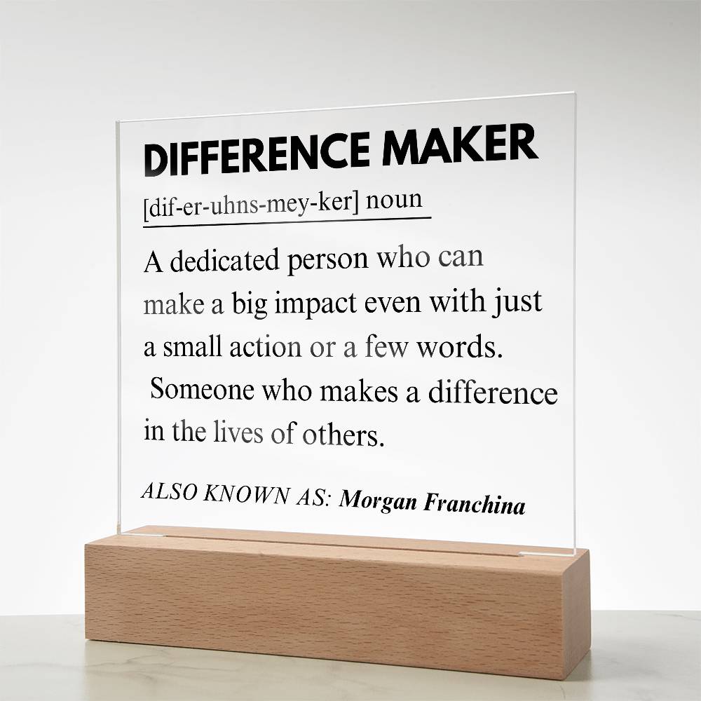 Difference Maker Personalized Gift 9 - Acrylic Square Plaque