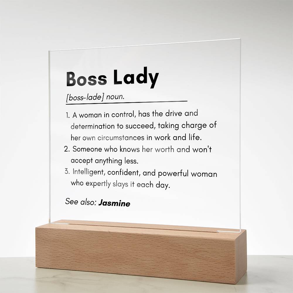 Boss Lady 2 - Acrylic Square Plaque