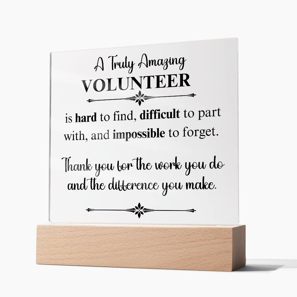 A Truly Amazing Volunteer - Acrylic Square Plaque