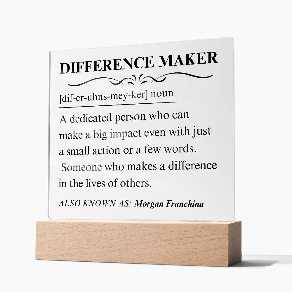 Difference Maker Personalized Gift 7 - Acrylic Square Plaque