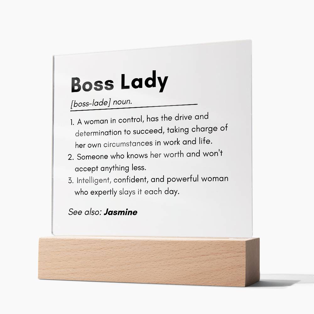 Boss Lady 2 - Acrylic Square Plaque