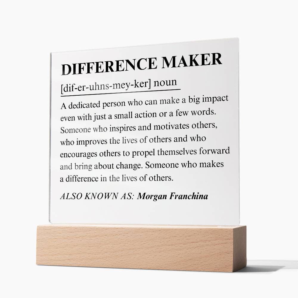 Difference Maker Personalized Gift 5 - Acrylic Square Plaque