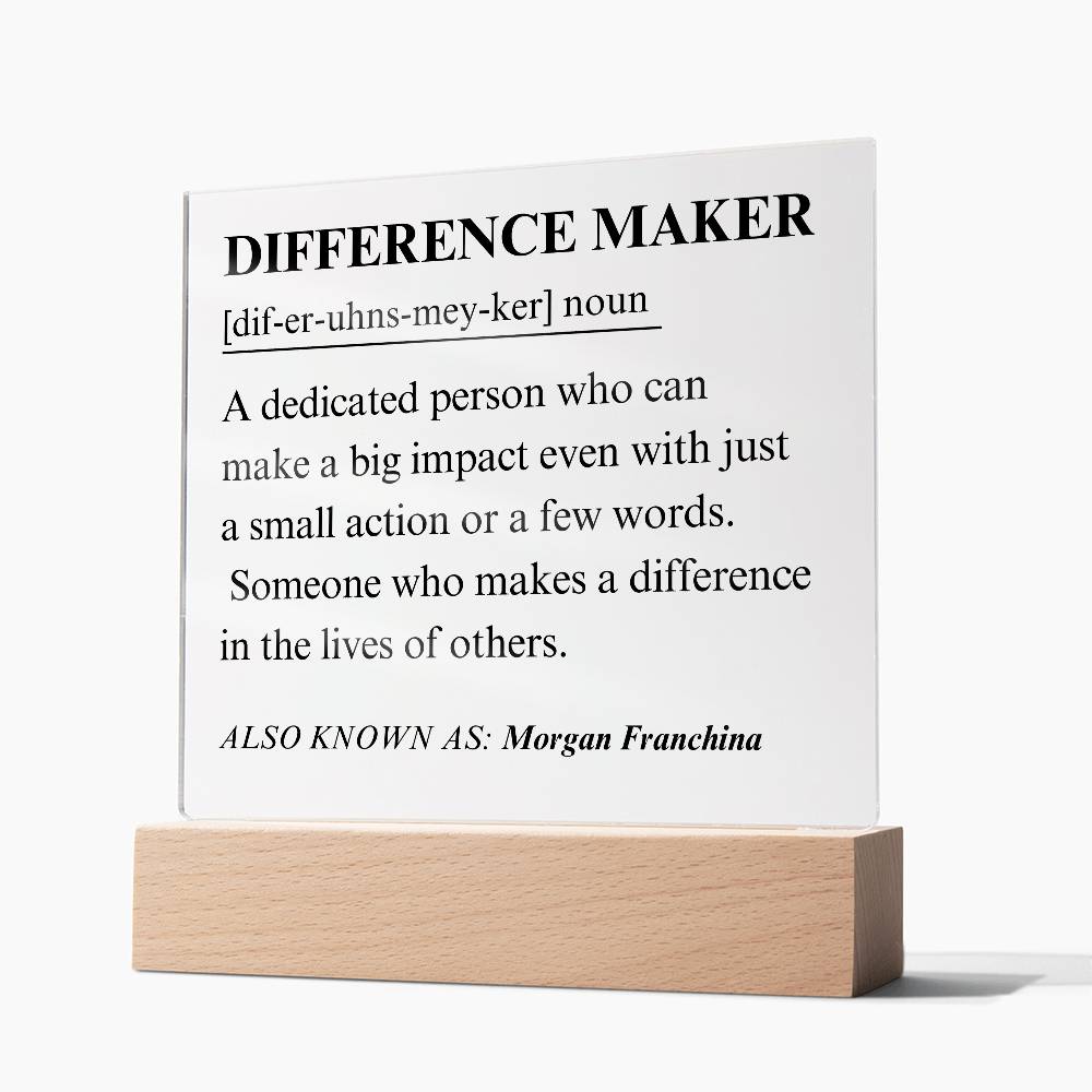 Difference Maker Personalized Gift 6 - Acrylic Square Plaque