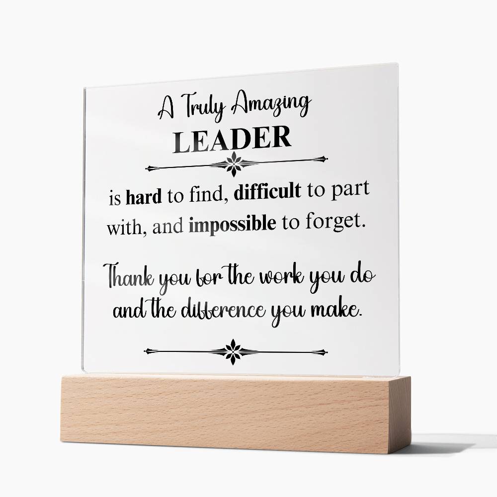 A Truly Amazing Leader - Acrylic Square Plaque
