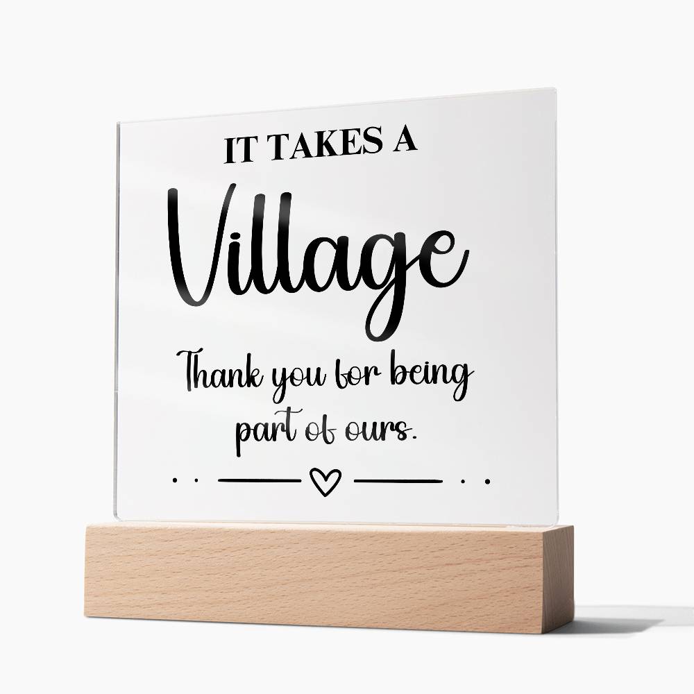 It Takes A Village - Acrylic Square Plaque 1