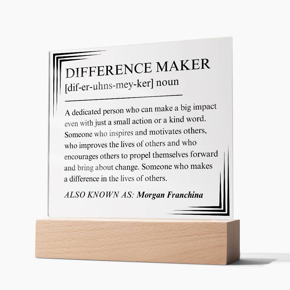 Difference Maker Personalized Gift 4 - Acrylic Square Plaque