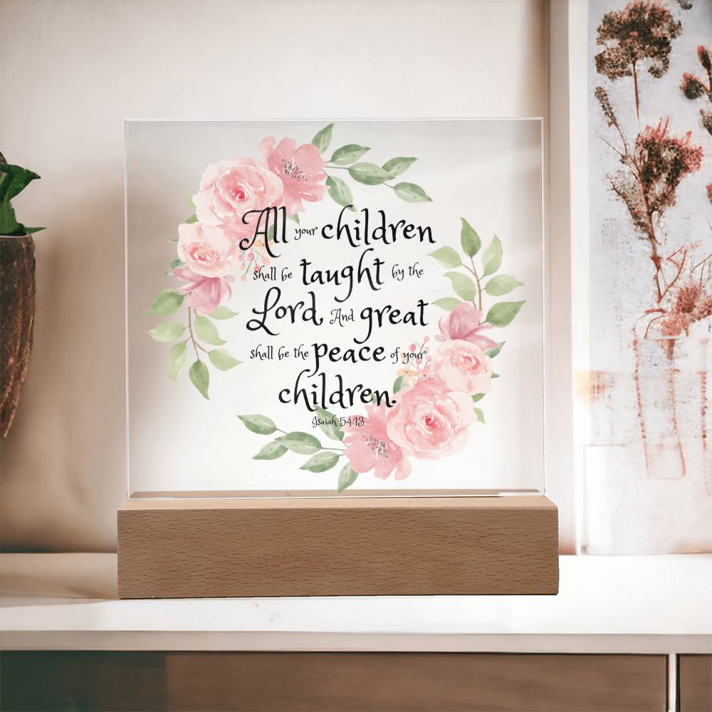 Bible Verse Art - Isaiah 54:13 - Square Acrylic Plaque