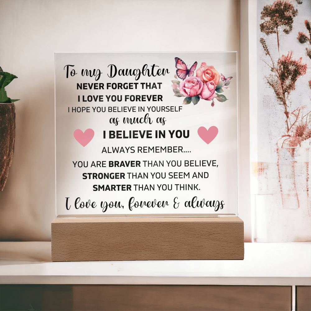 To My Daughter - You Are Brave - Square Acrylic Plaque