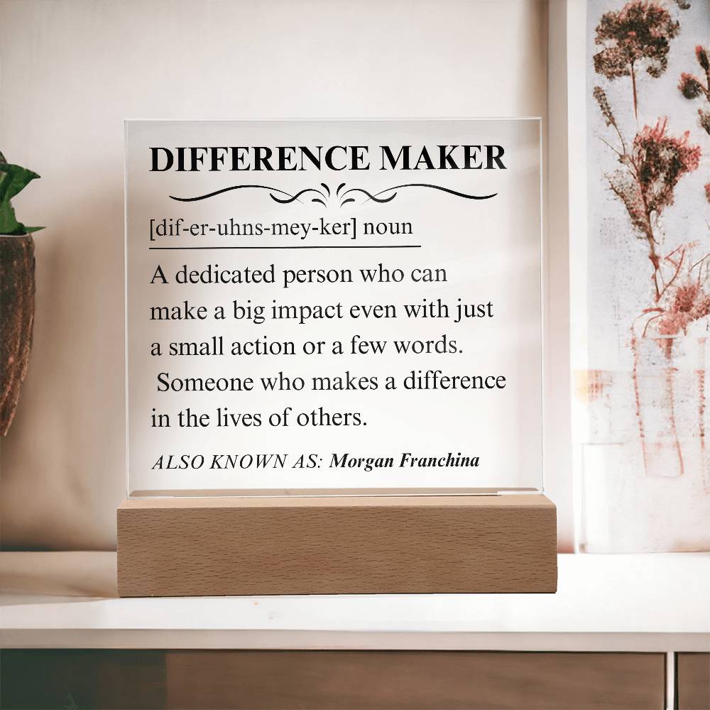 Difference Maker Personalized Gift 7 - Acrylic Square Plaque