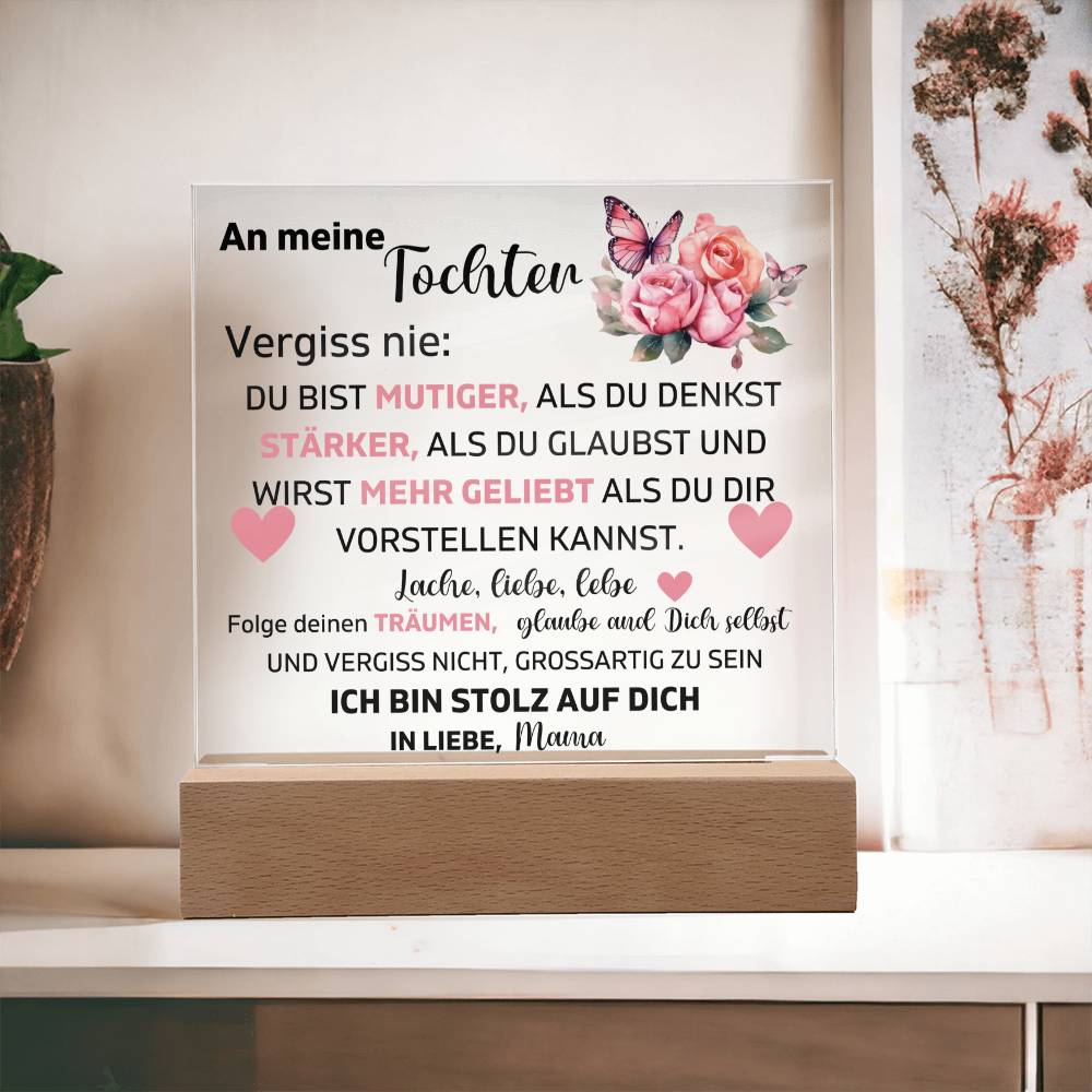 An Meine Tochter - Ich Bib Stolz Auf Dich - Acrylplatte