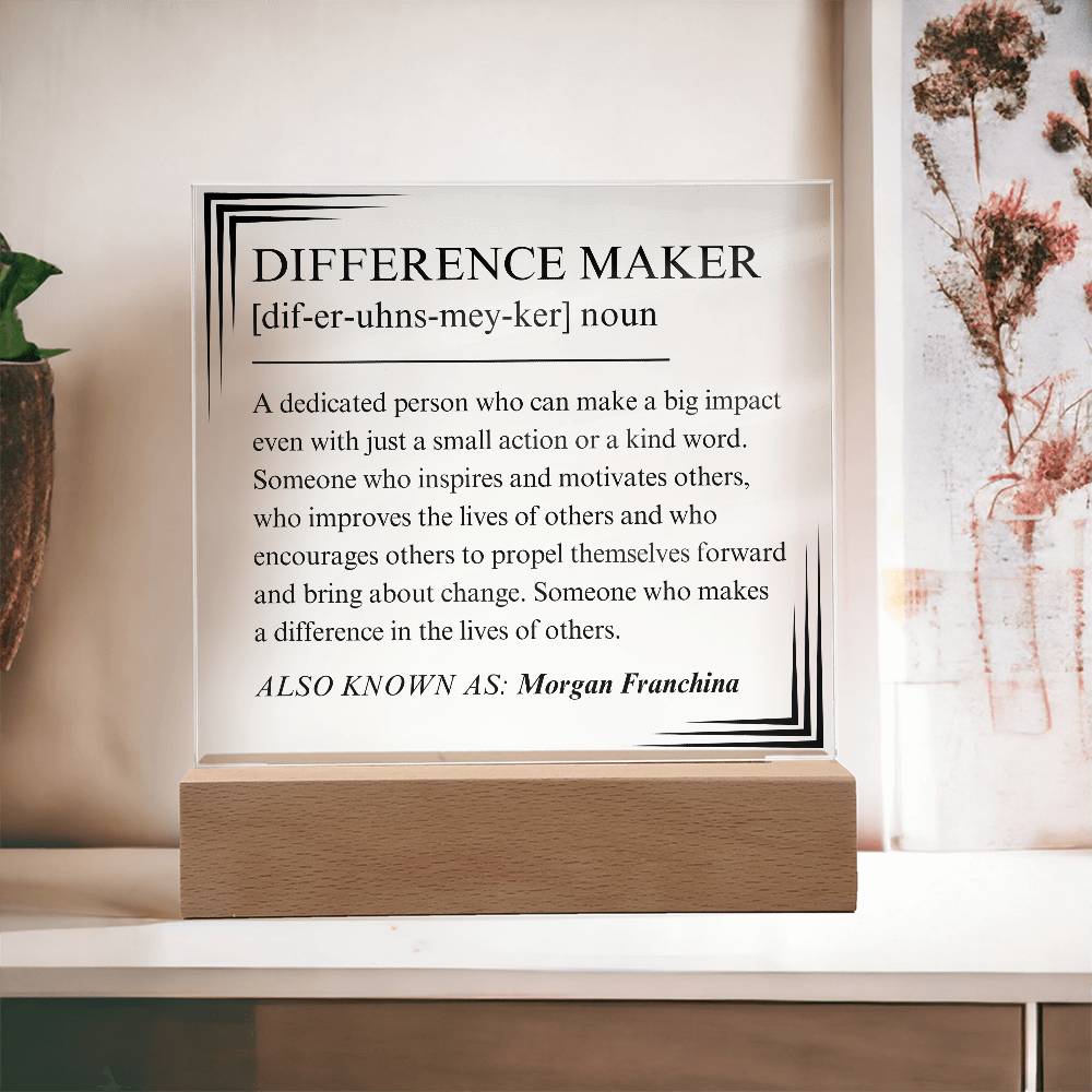 Difference Maker Personalized Gift 4 - Acrylic Square Plaque