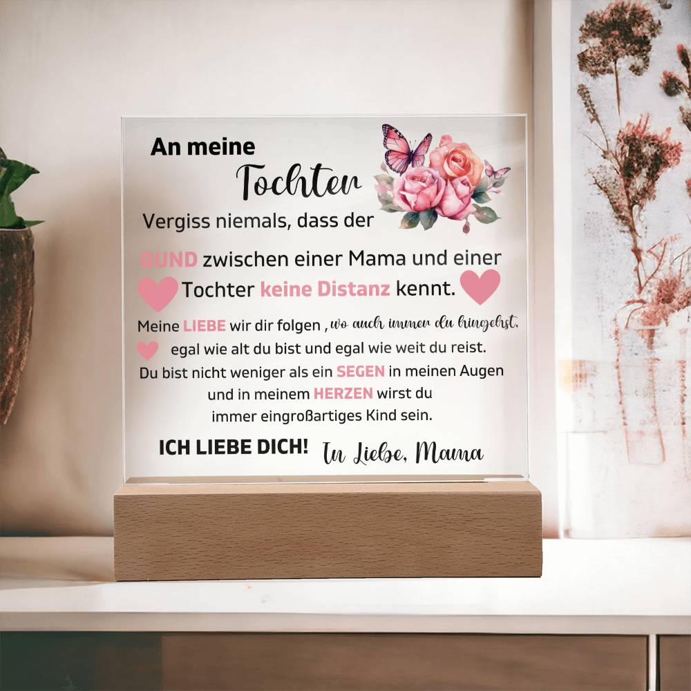 An Meine Tochter - Ich Dich Liebe! In Liebe Mama - Acrylplatte