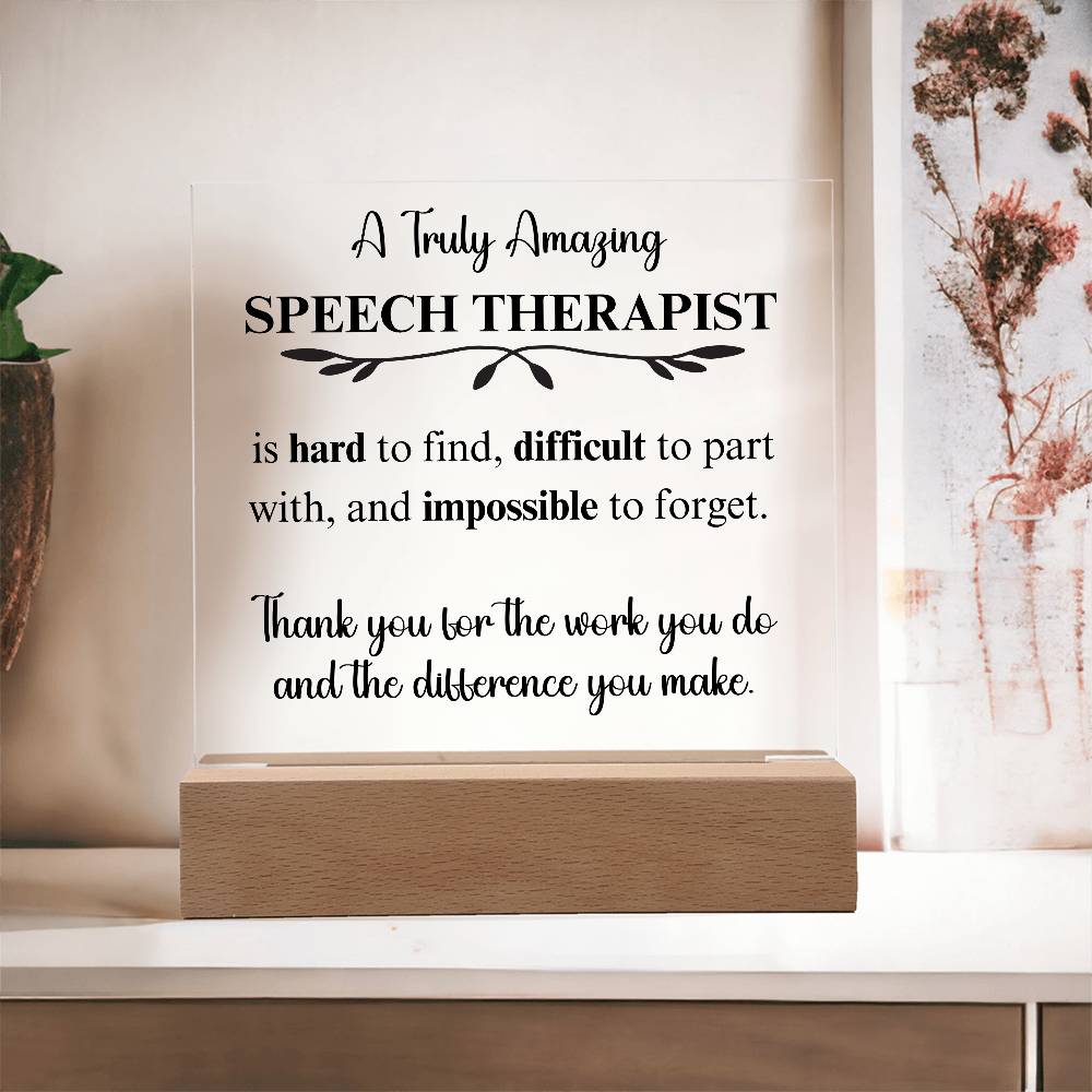 A Truly Amazing Speech Therapist - Acrylic Plaque