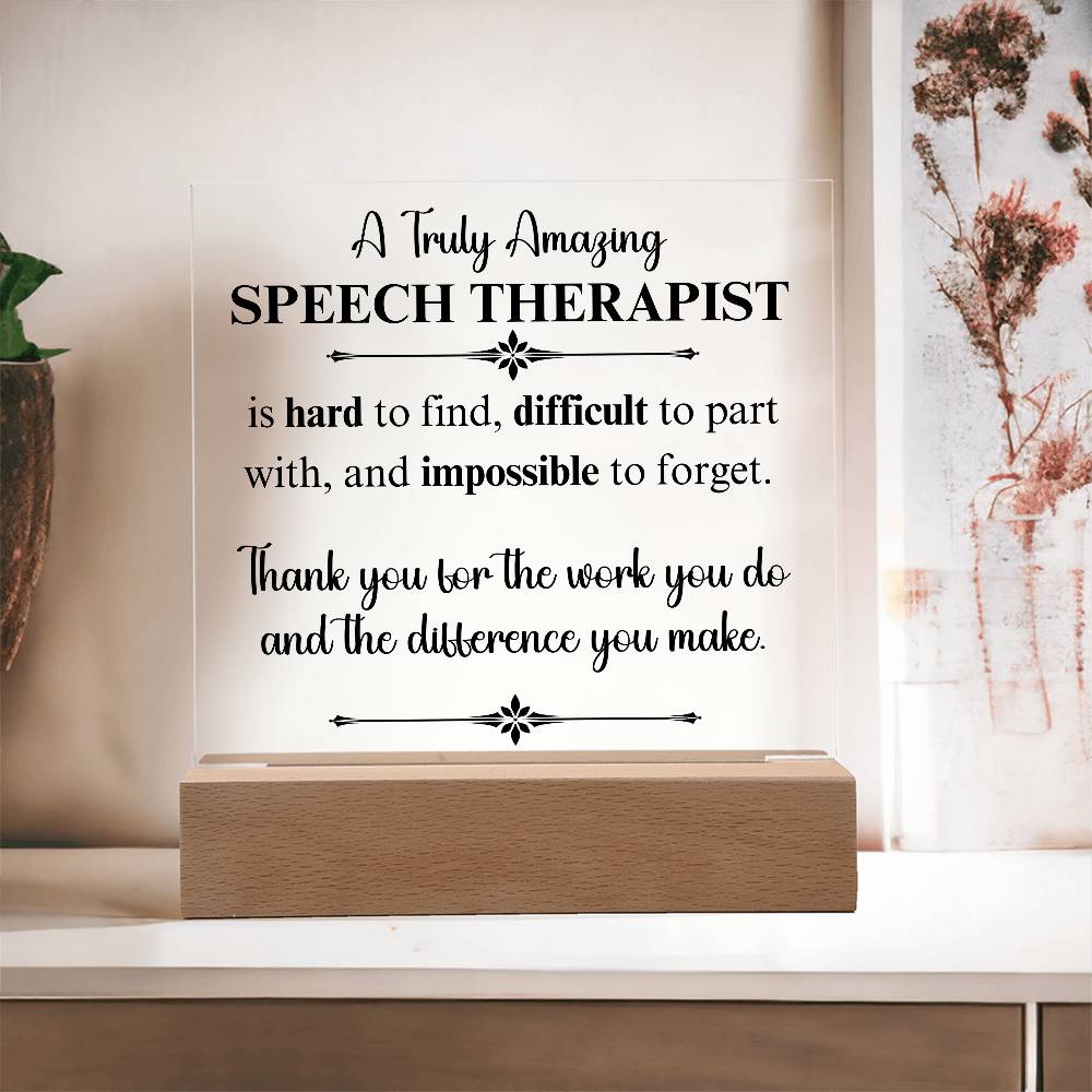 A Truly Amazing Speech Therapist - Acrylic Plaque