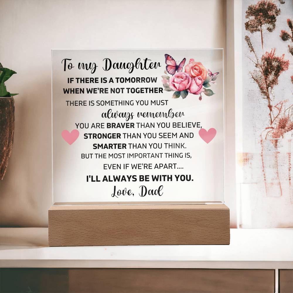 To My Daughter - You're Brave Strong And Smart - Square Acrylic Plaque