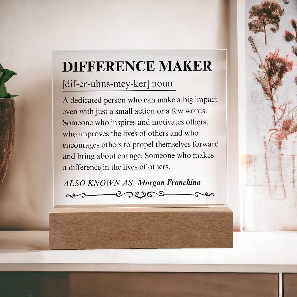 Difference Maker Personalized Gift 10 - Acrylic Square Plaque