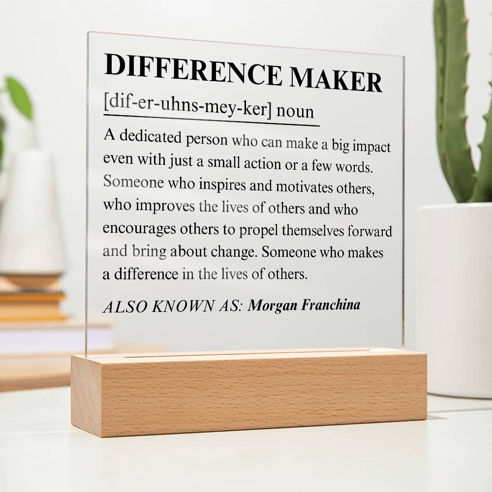 Difference Maker Personalized Gift 5 - Acrylic Square Plaque