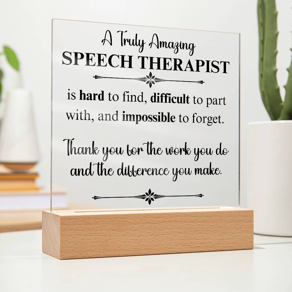 A Truly Amazing Speech Therapist - Acrylic Plaque