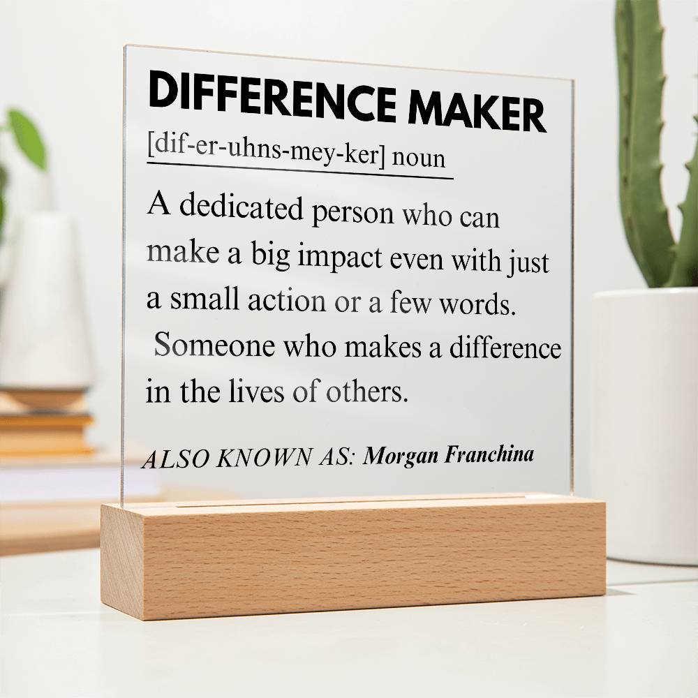 Difference Maker Personalized Gift 9 - Acrylic Square Plaque