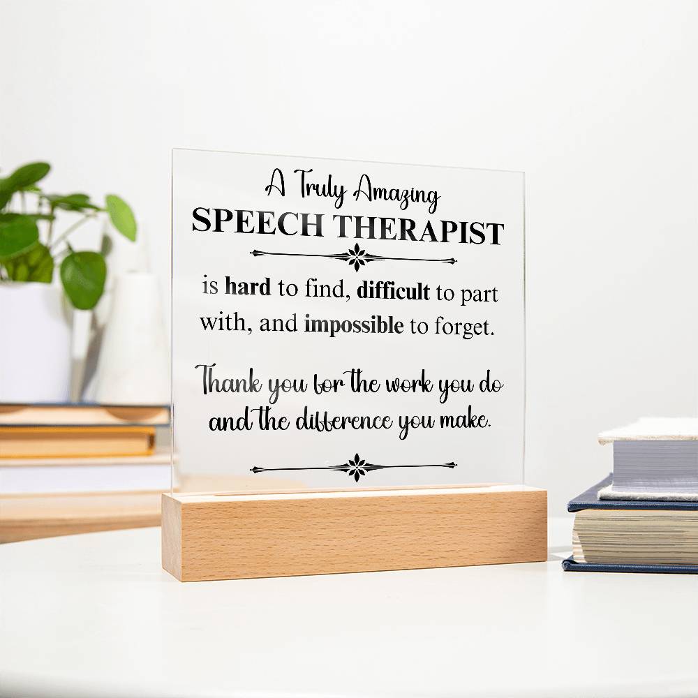 A Truly Amazing Speech Therapist - Acrylic Plaque