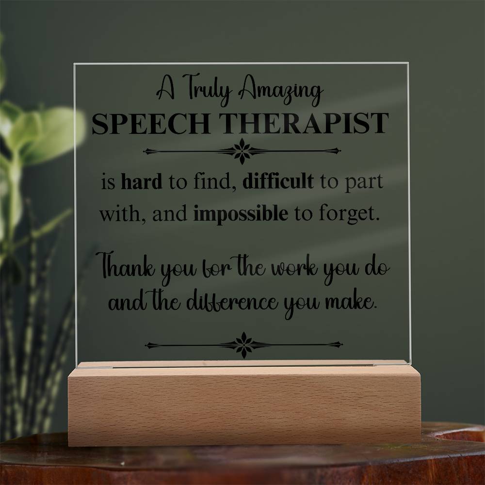 A Truly Amazing Speech Therapist - Acrylic Plaque
