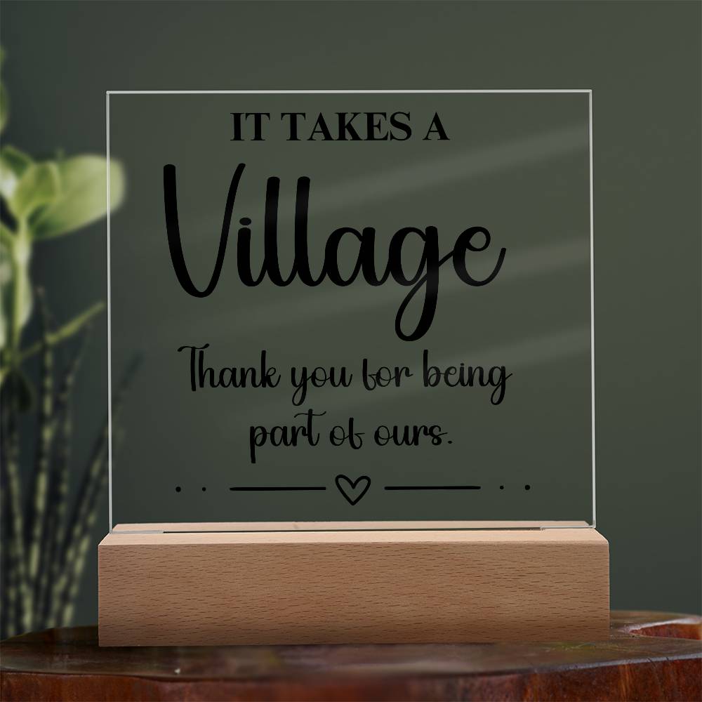 It Takes A Village - Acrylic Square Plaque 1