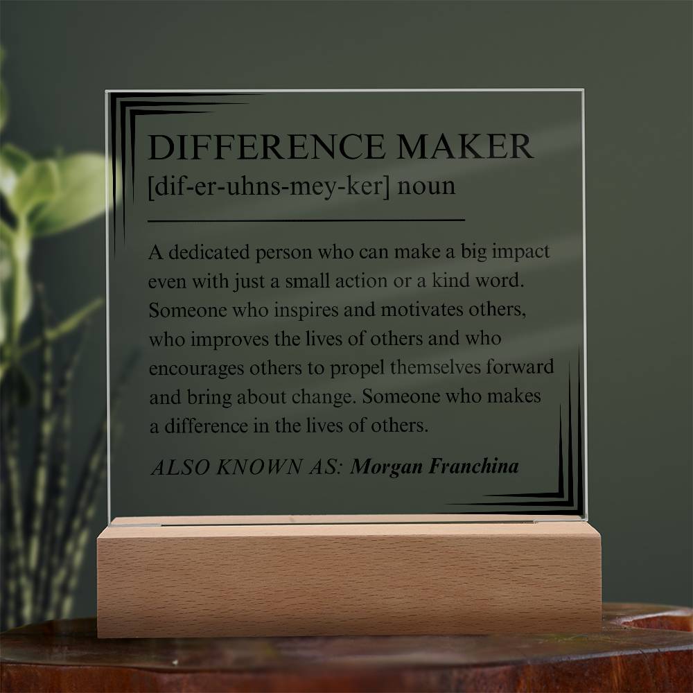 Difference Maker Personalized Gift 4 - Acrylic Square Plaque