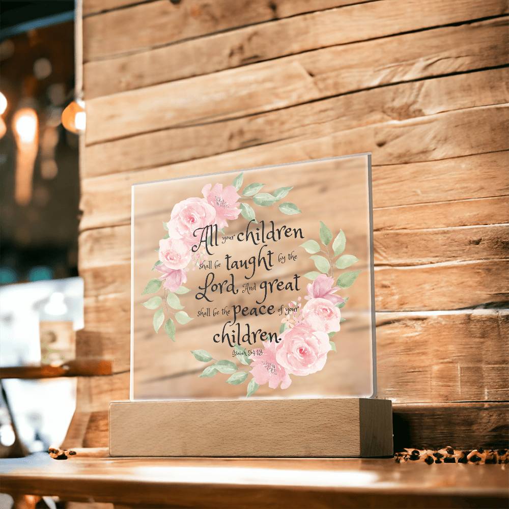 Bible Verse Art - Isaiah 54:13 - Square Acrylic Plaque