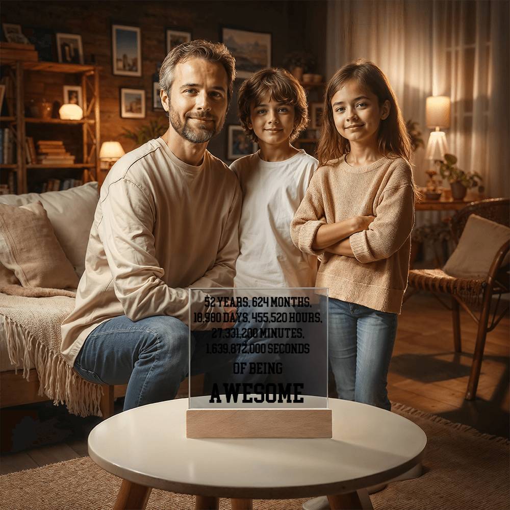 52 Years Of Being Awesome - Acrylic Square Plaque