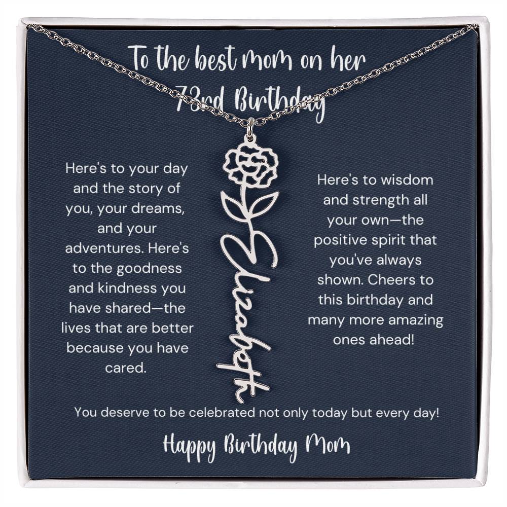 To The Best Mom On Her 73rd Birthday - Flower Name Necklace