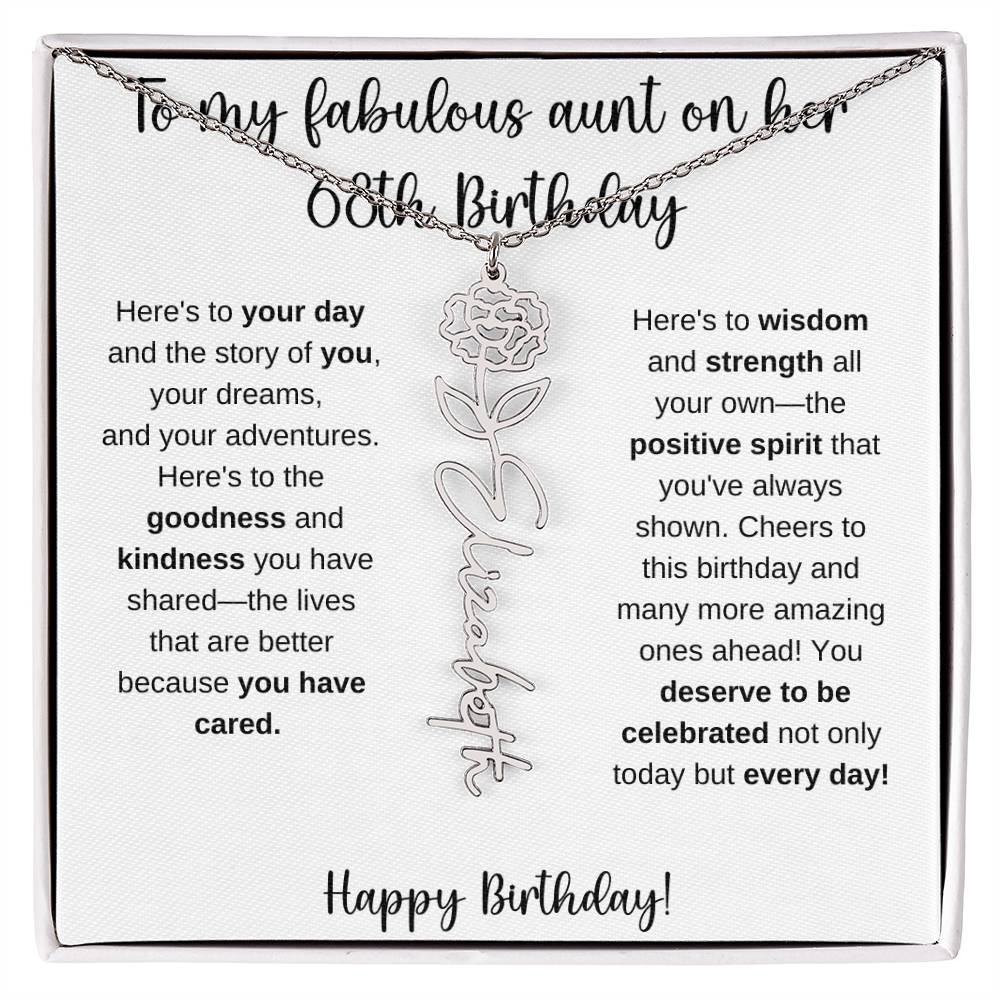 To My Fabulous Aunt - Happy 68th Birthday - Flower Name Necklace