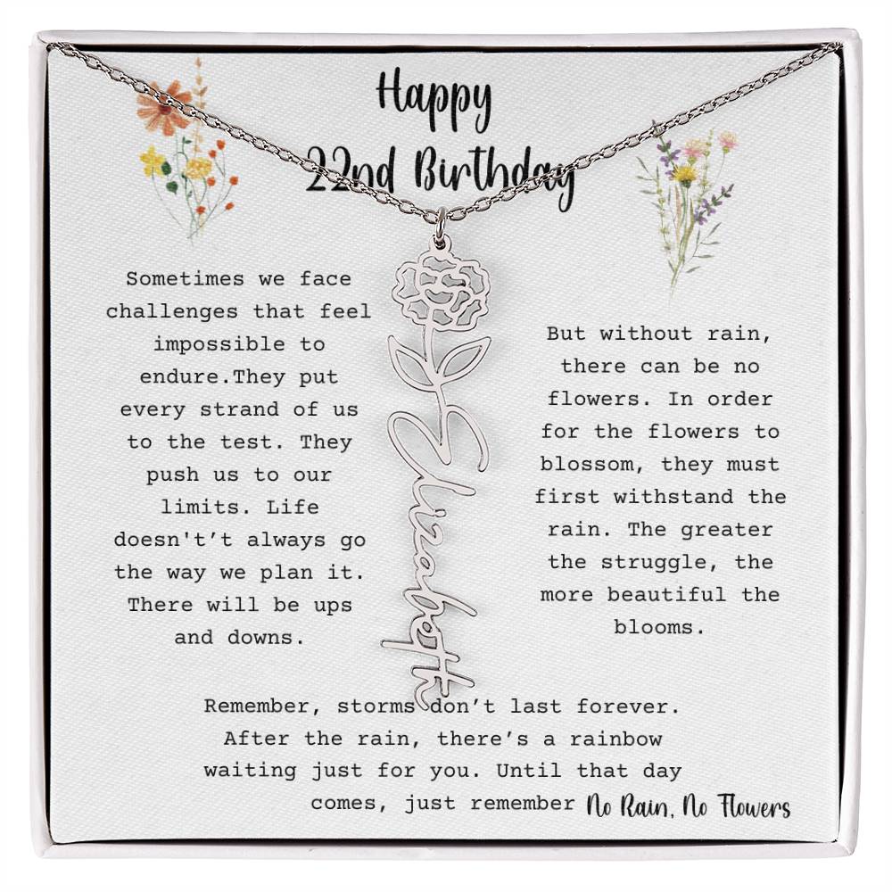 No Rain, No Flowers - Happy 22nd Birthday - Flower Name Necklace