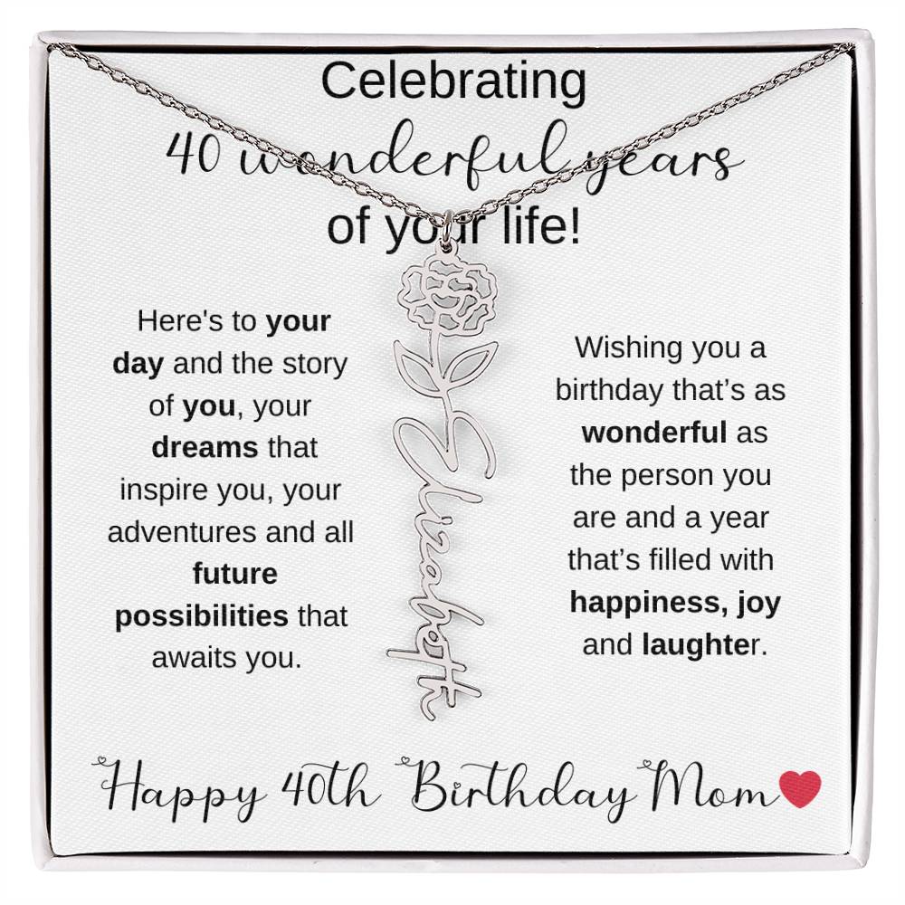Happy 40th Birthday Mom - Flower Name Necklace
