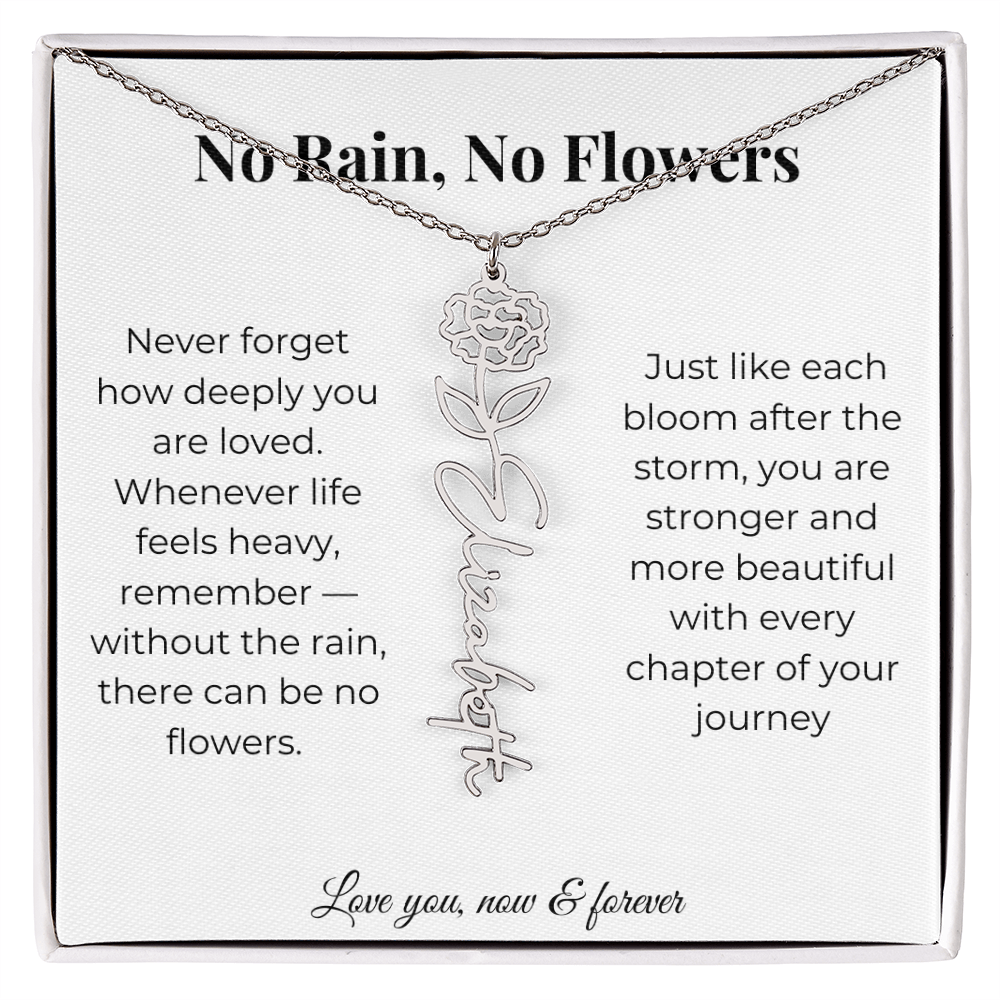No Rain, No Flowers | Love You Now & Forever | Flower Name Necklace
