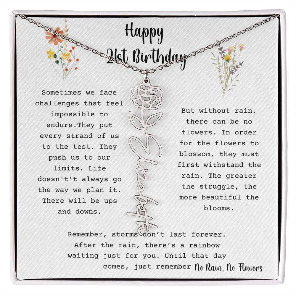 No Rain, No Flowers - Happy 21st Birthday - Flower Name Necklace