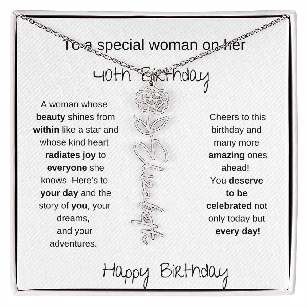 To A Special Women On Her 40th Birthday - Flower Name Necklace